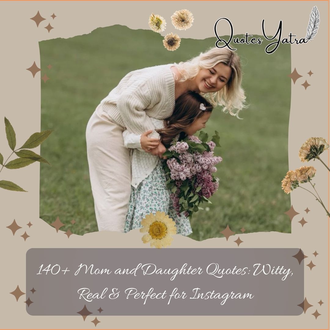 140+ Mom and Daughter Quotes Witty Real and Perfect for Instagram title card with mother and daughter background