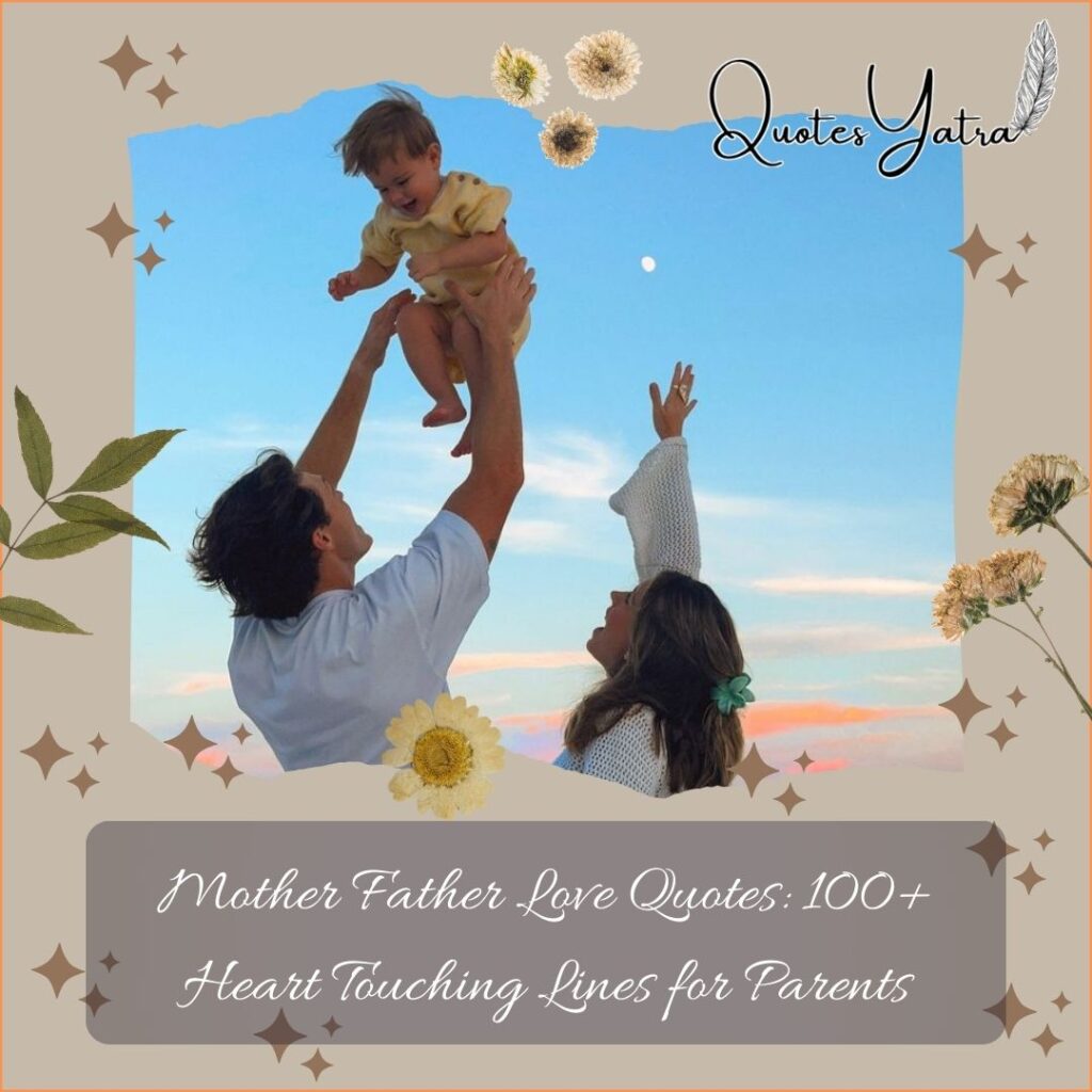 Mother Father Love Quotes: 179+ Heart Touching Lines for Parents