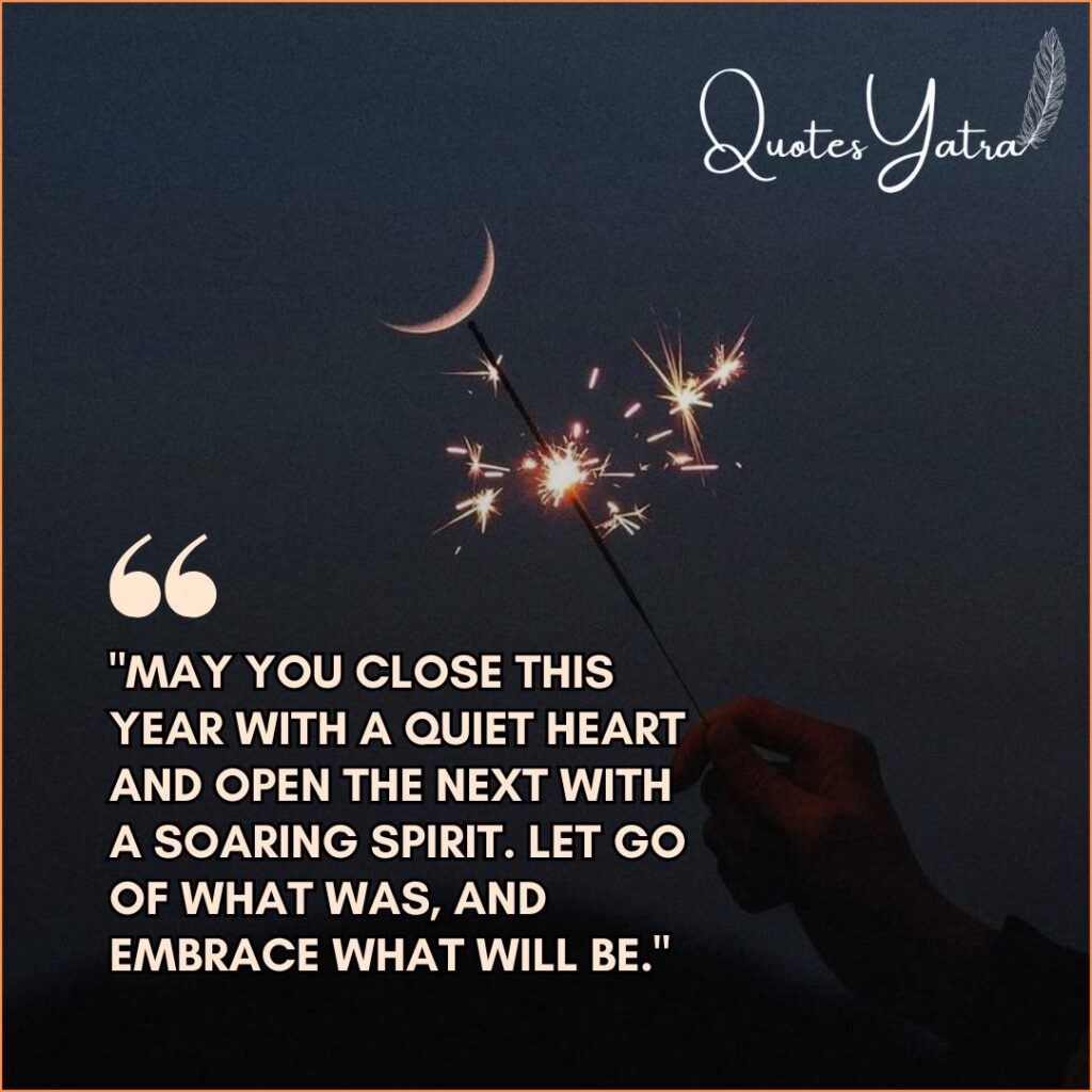 Year end wish "May you close this year with a quiet heart..." overlaid on a hand holding a sparkler against a crescent moon.