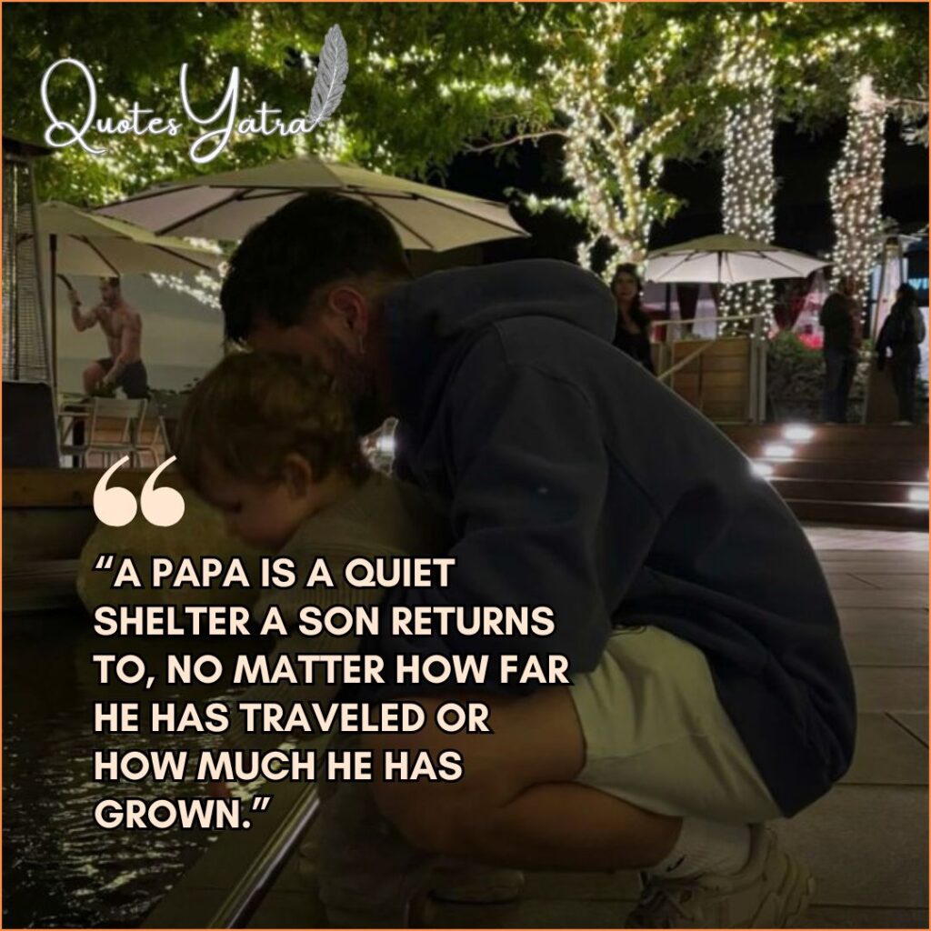 Original Papa and Son Quotes (Not Found Anywhere)