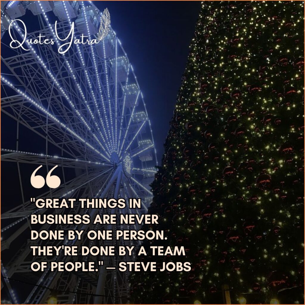 Steve Jobs quote "Great things in business are never done by one person" overlaid on a lit-up Ferris wheel and Christmas tree.