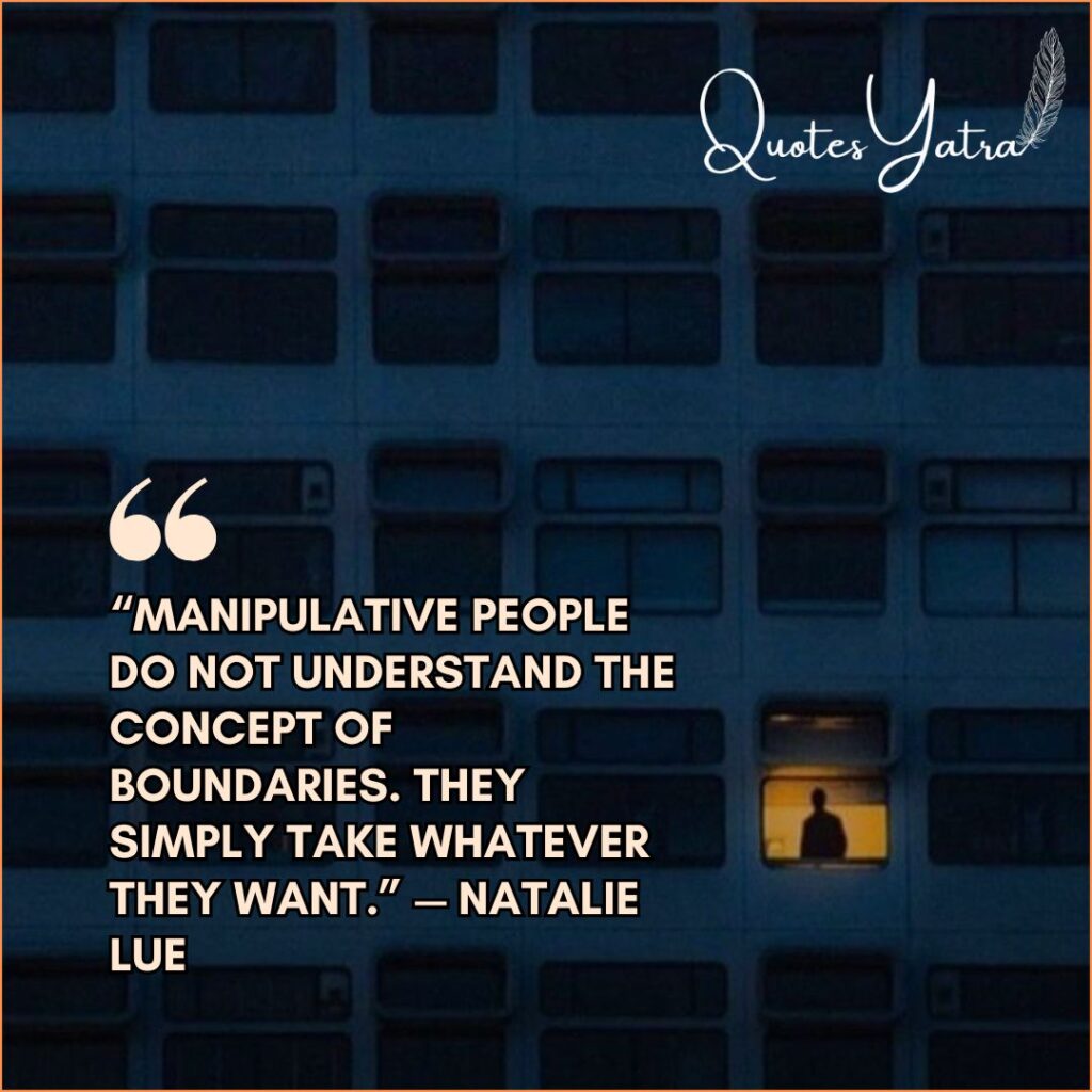Quotes About Manipulative and Controlling Relatives