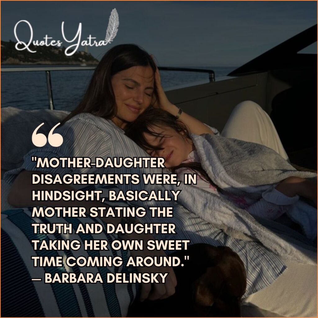 Quotes About Motherhood, Daughters, and Becoming Yourself