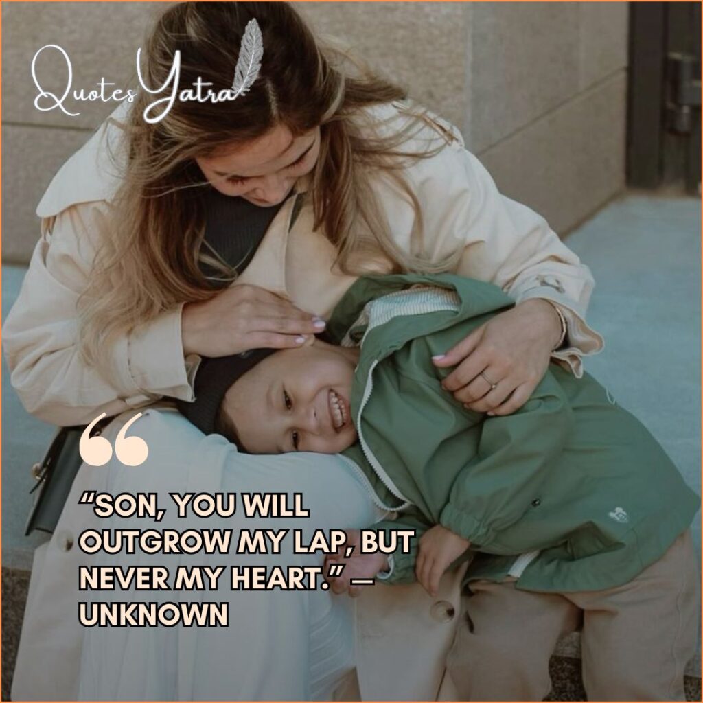 Quotes About Sons Growing Up Too Fast