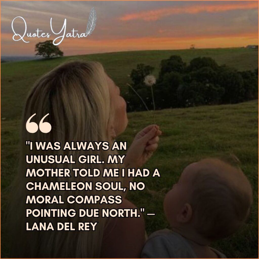 A mother and baby looking up in a grassy field at sunset, accompanied by a reflective quote from Lana Del Rey about having a chameleon soul and no moral compass.