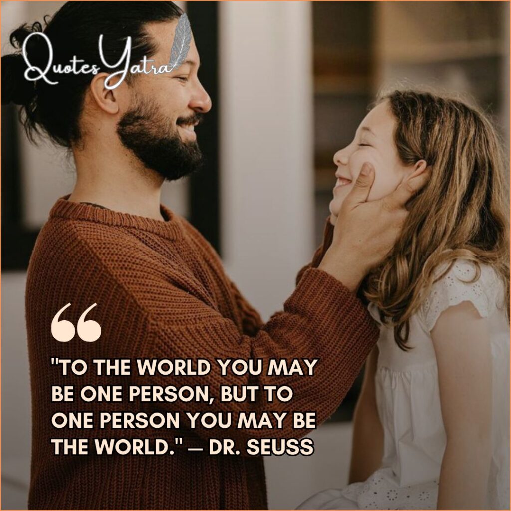 Quotes for Dad to Daughter: Pride & Protection