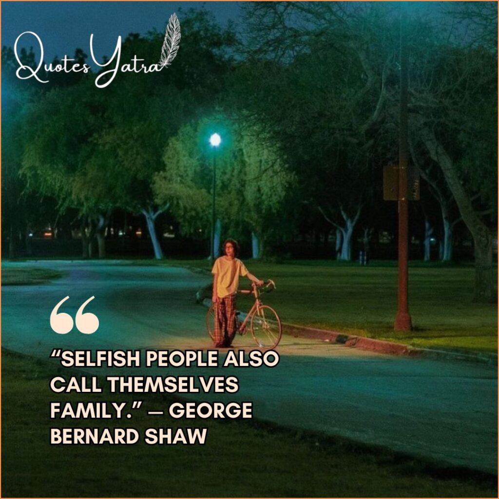 Selfish Relatives Quotes (Greed, Ego, One-Sided Bonds)