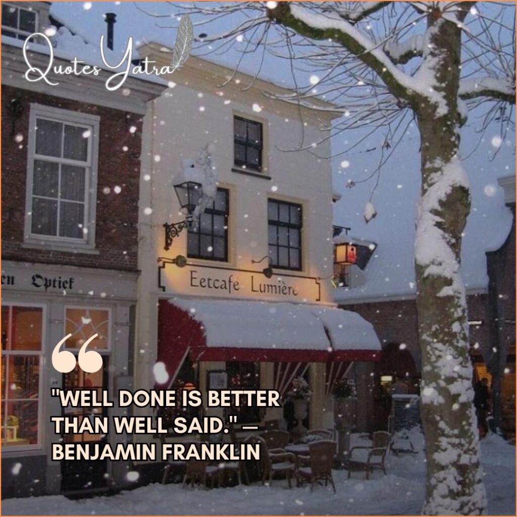 A charming white European building with a red awning (Eetcafe Lumiere) covered in falling snow. Quote: "Well done is better than well said." — Benjamin Franklin.