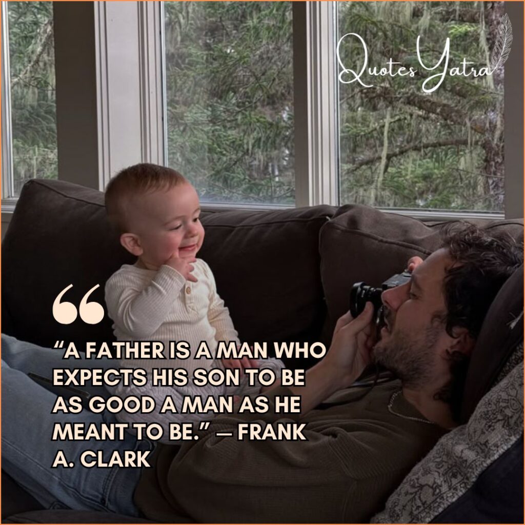 Timeless Dad Quotes About Son