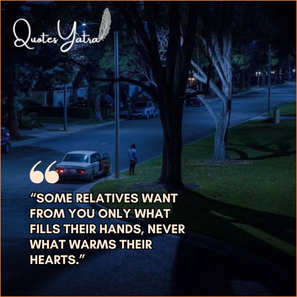 Unique Poetic Quotes About Selfish Relatives