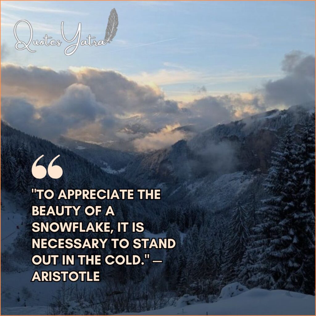 Majestic snowy mountain peaks and clouds featuring an Aristotle quote about appreciating the cold.