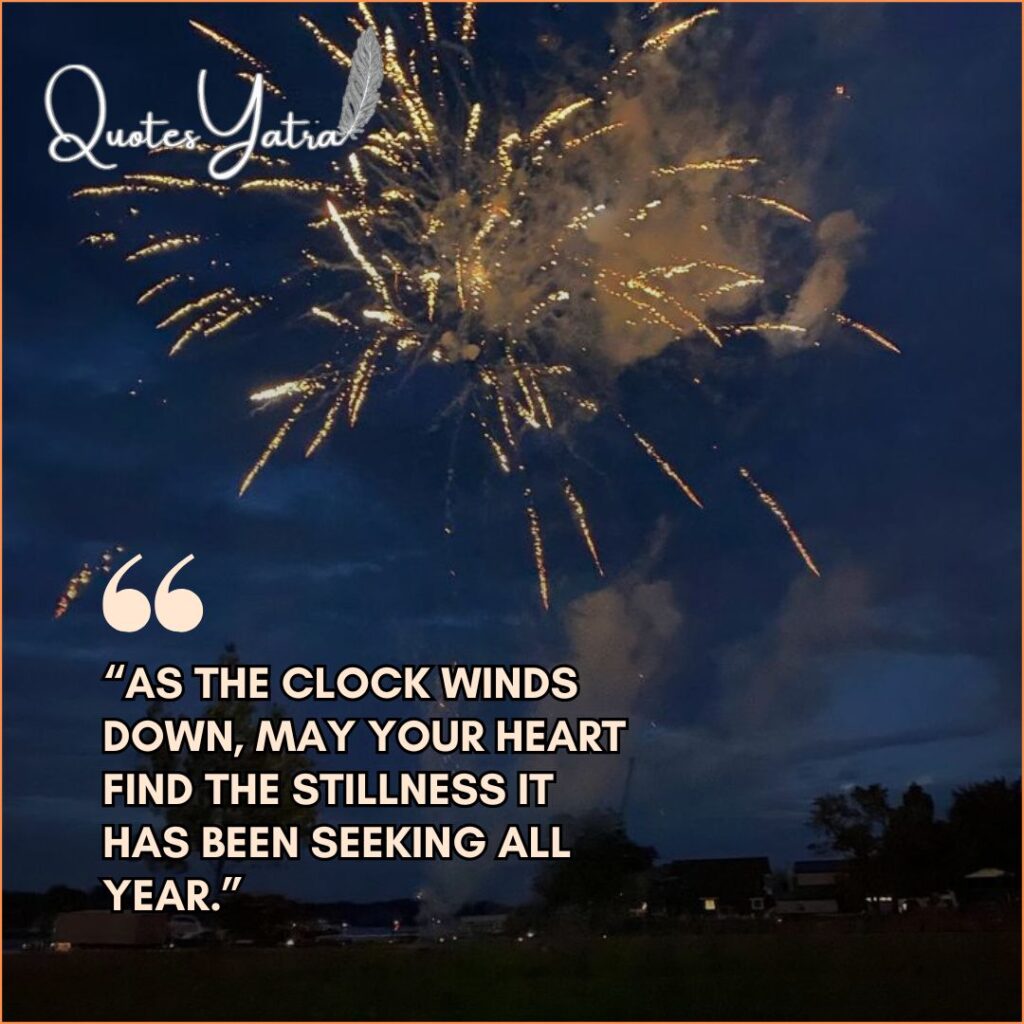 Fireworks exploding in a dark blue night sky with a quote about finding stillness as the clock winds down.