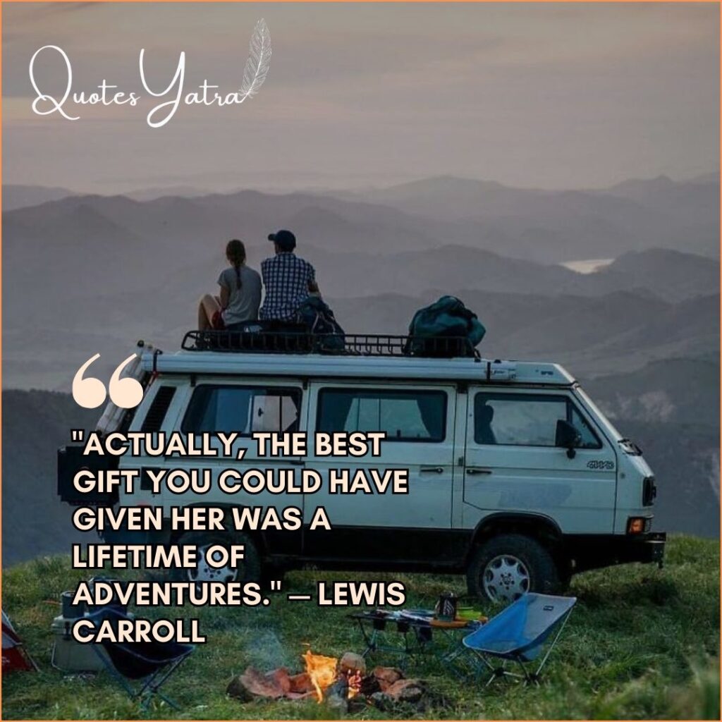 Couple sitting on the roof rack of a camper van overlooking a valley at dusk with a romantic quote by Lewis Carroll.