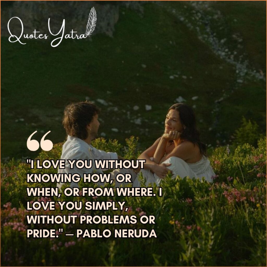 Couple sitting in a grass field with deep Propose Day Quotes from Pablo Neruda.