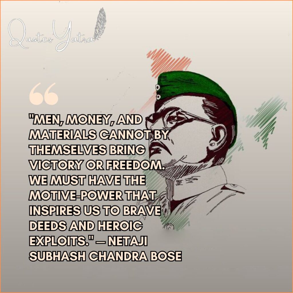 Sketch illustration of Netaji in a green military cap with an inspiring quote for students: "Men, money, and materials cannot by themselves bring victory or freedom."