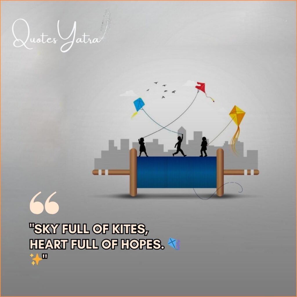 Short and catchy Makar Sankranti 2026 caption "Sky full of kites, heart full of hopes" with minimalist kite illustration.