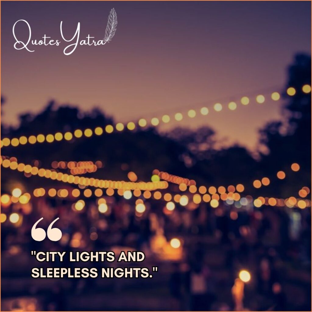 Blurred outdoor evening scene with warm string lights and the text "City lights and sleepless nights," an aesthetic late night caption for a trip.