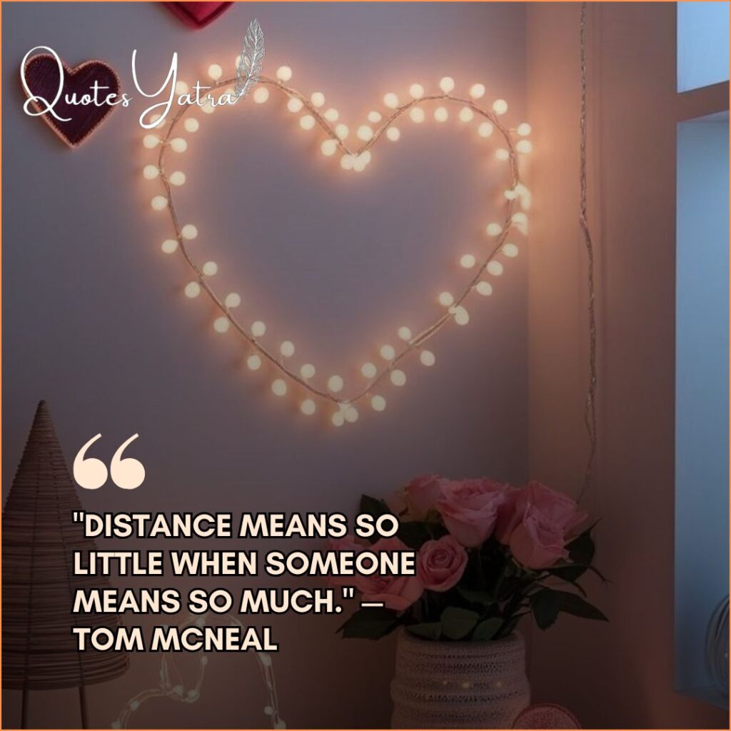 Long Distance Relationship Quotes featuring a heart shape made of string lights on a wall.