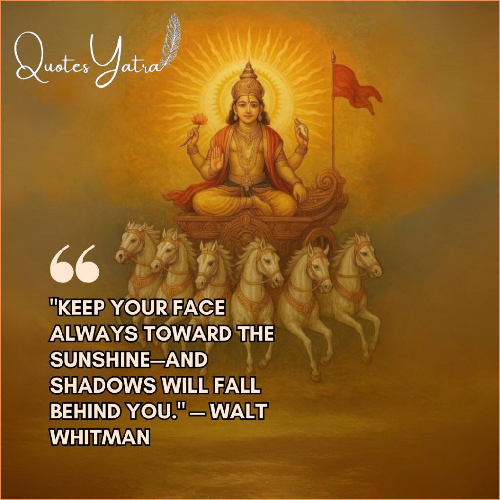 Morning positivity and Sun Quotes for Success by Walt Whitman for Ratha Saptami.