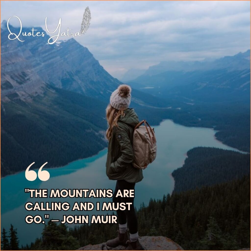 Hiker with a backpack looking out over a turquoise alpine lake and mountains with the famous John Muir quote.