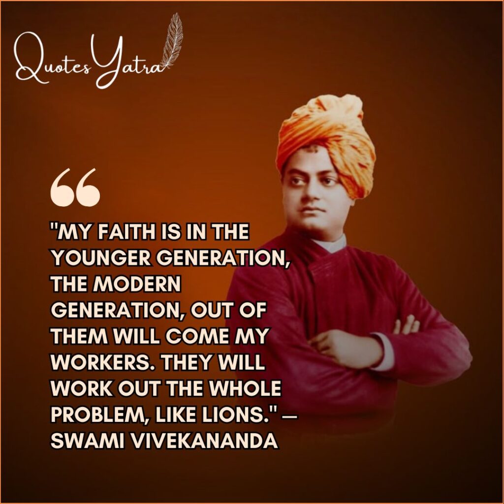 Swami Vivekananda quote on faith in younger generation modern generation like lions National Youth Day
