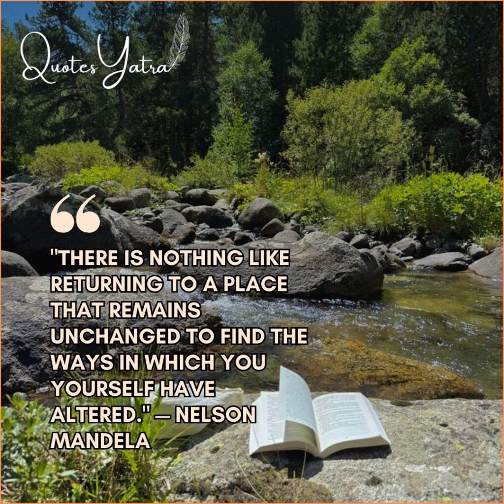 Open book resting on a rock by a stream with a Nelson Mandela quote about returning home unchanged, a perfect literary safe return quote.