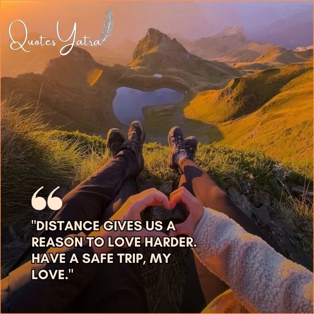 Couple's legs resting on a mountain peak with hands making a heart shape over a lake view, with the text "Distance gives us a reason to love harder," a romantic happy trip message for partners.