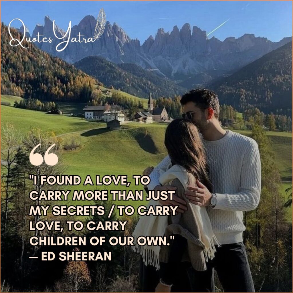 Couple embracing in front of mountains with Ed Sheeran lyrics.