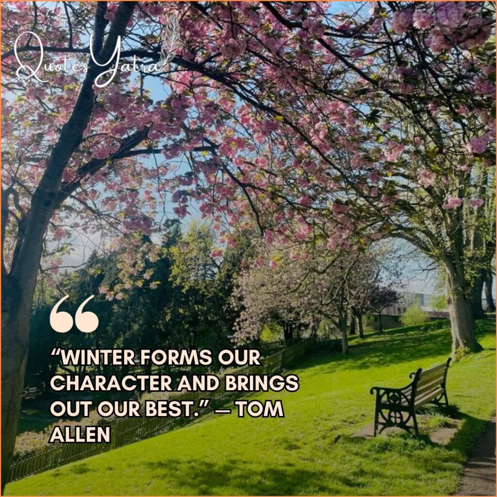 February spring park scene with blooming trees and a bench, featuring a short winter quote by Tom Allen.