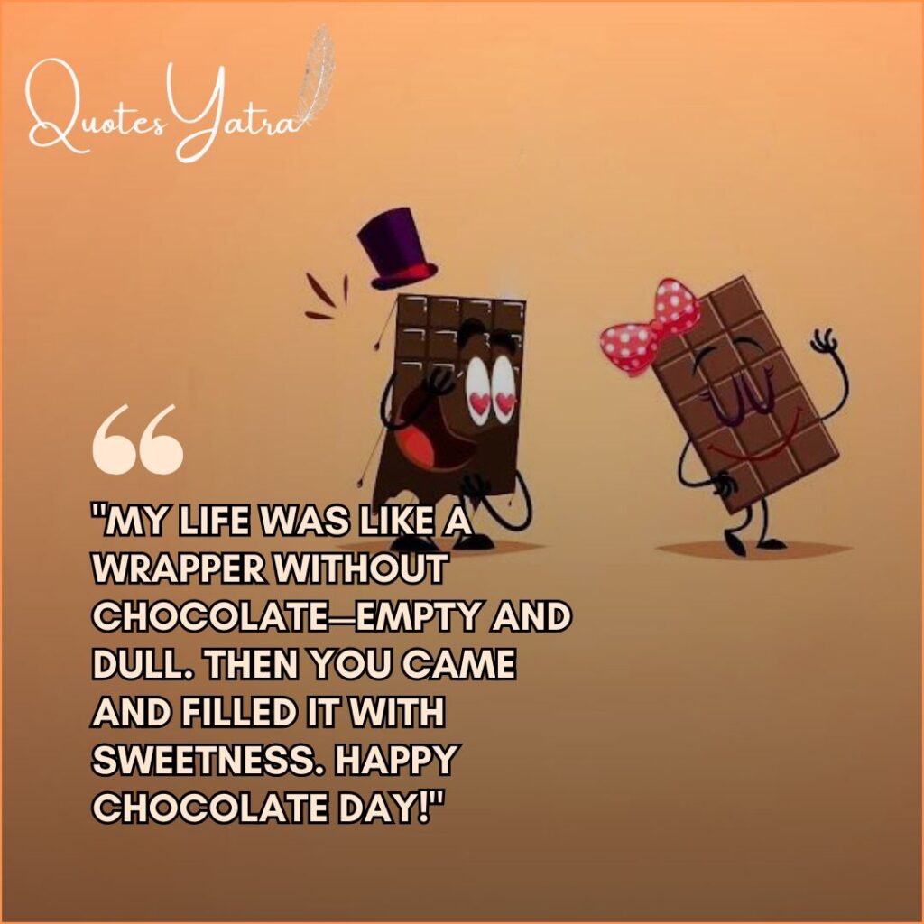 Cute cartoon illustration of two chocolate bars holding hands and dancing. Quote about life being like a wrapper without chocolate.