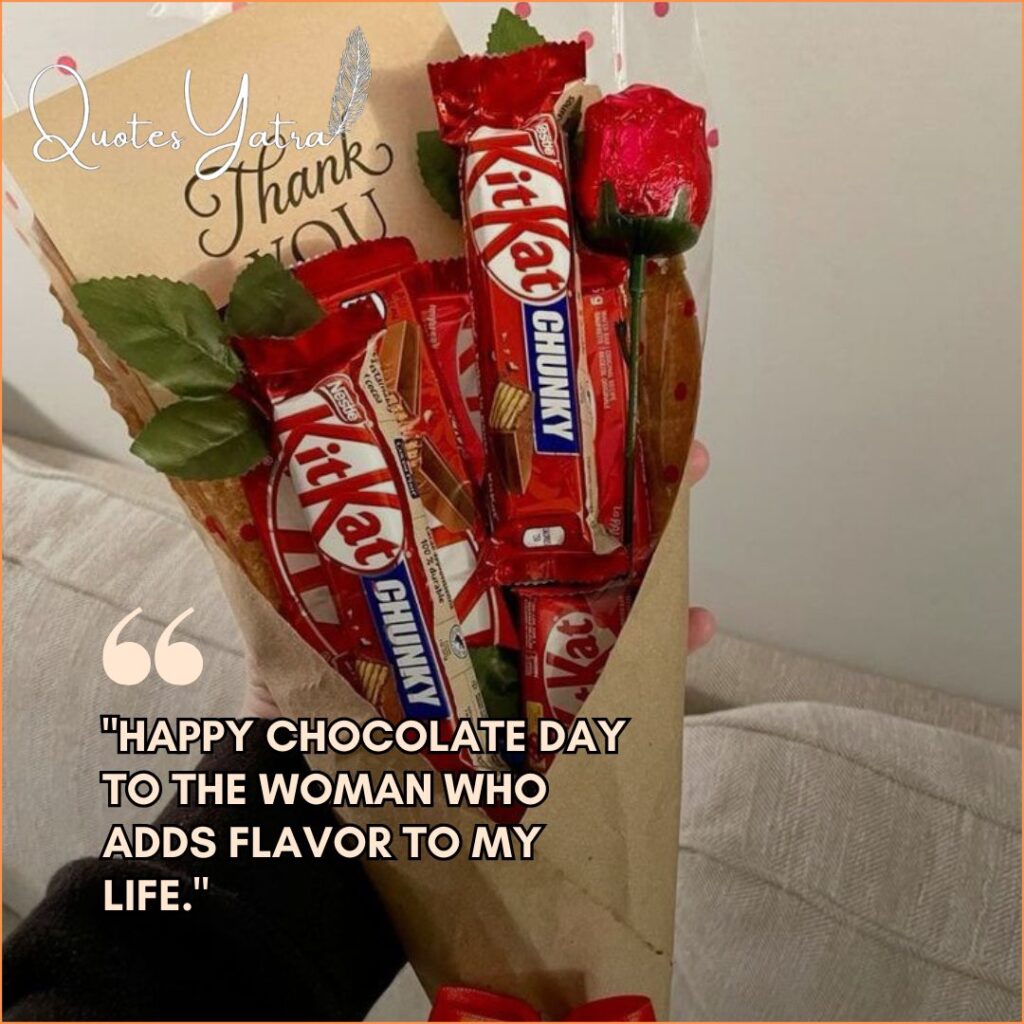 A hand holding a creative bouquet made of KitKat bars and a red rose. Quote: "Happy Chocolate Day to the woman who adds flavor to my life."