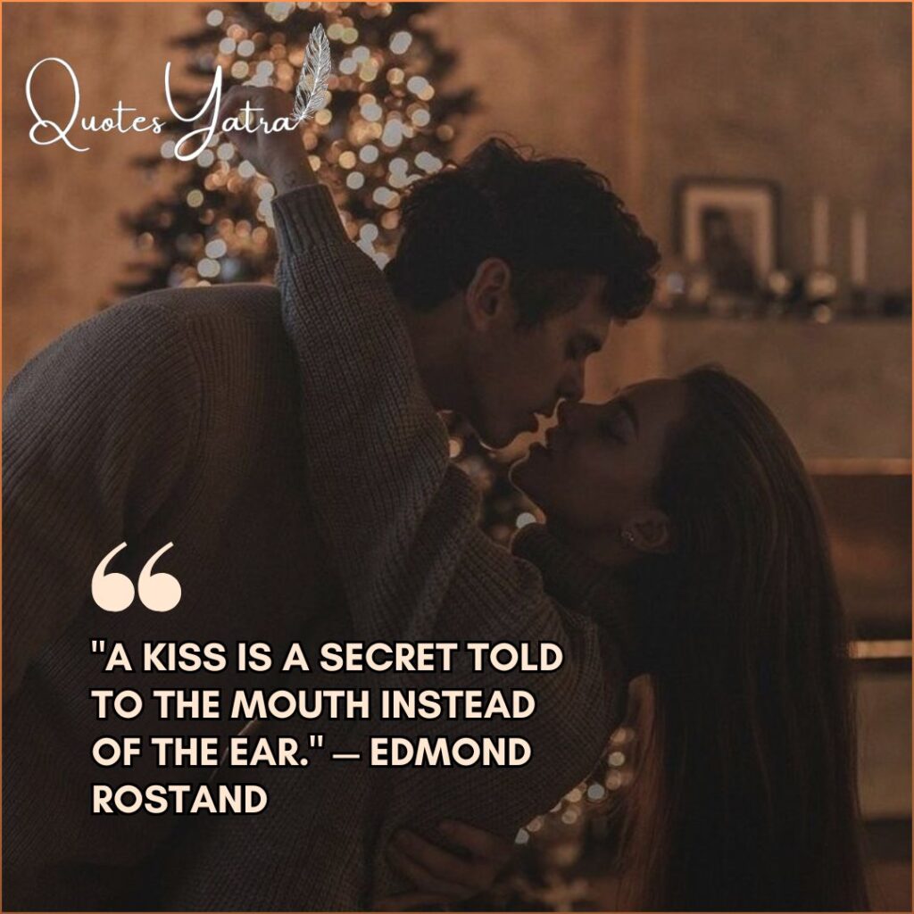 Edmond Rostand quote about a kiss being a secret told to the mouth, overlaid on a couple kissing by a Christmas tree.
