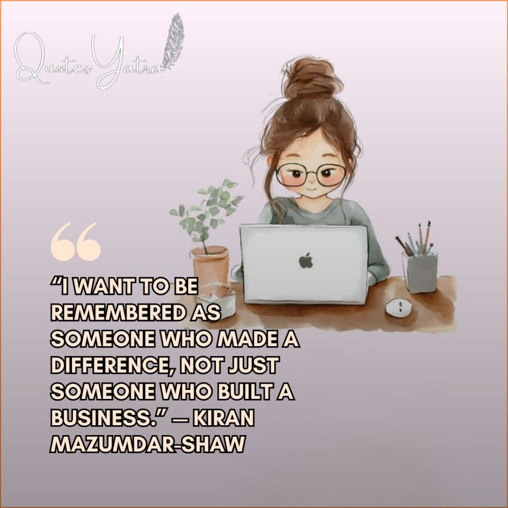 Illustration of a girl with a bun working on a laptop at a desk with plants, featuring a Kiran Mazumdar-Shaw quote.
