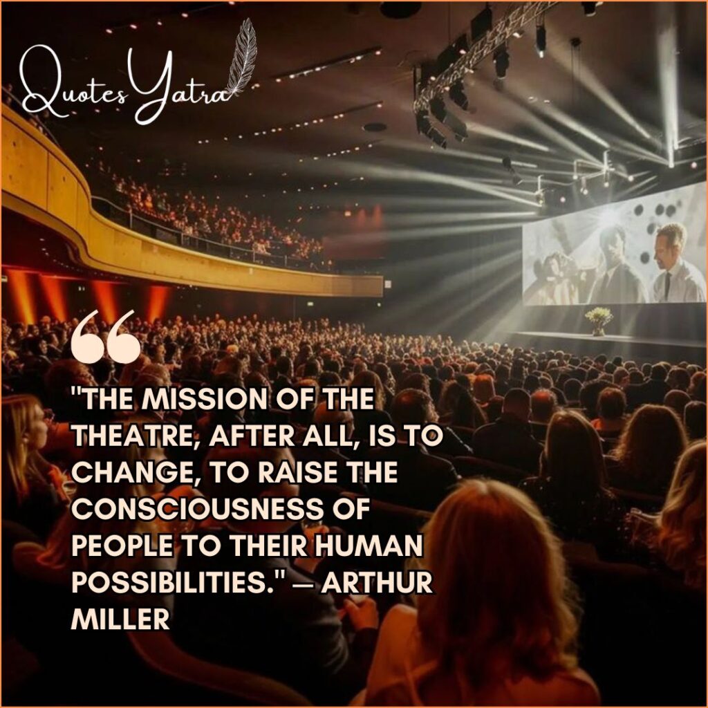 Arthur Miller theatre quote image with a large audience watching a live theatre show
