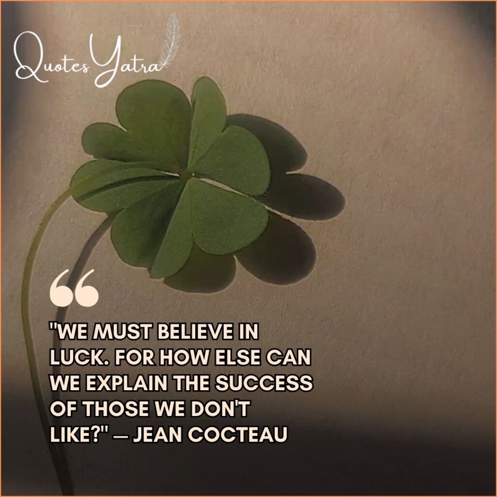 Jean Cocteau luck quote with four leaf clover aesthetic background, St. Patrick’s Day Quotes