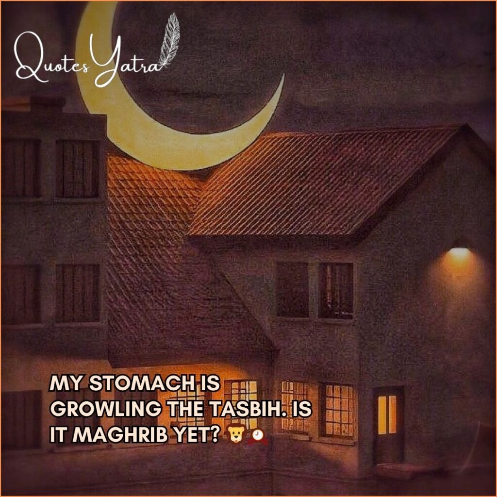Funny fasting quote about waiting for Maghrib during Ramadan night.