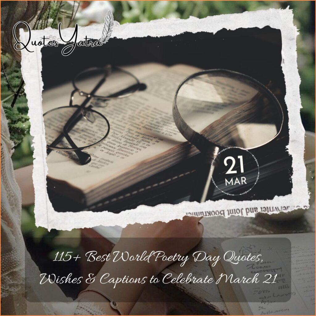 115+ Best World Poetry Day Quotes, Wishes & Captions to Celebrate March 21