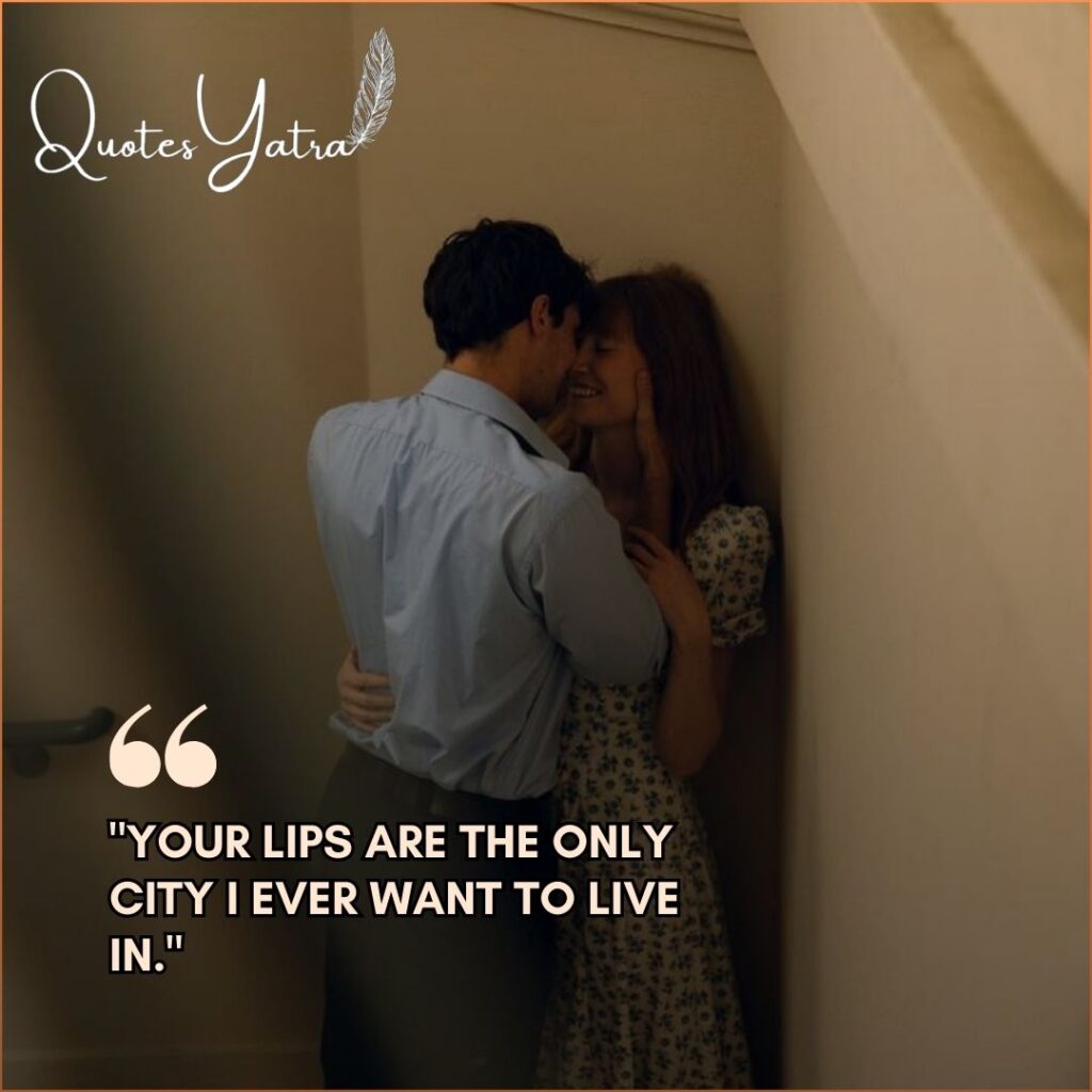 Passionate one-liner status image showing a couple in a stairwell with the text "Your lips are the only city I ever want to live in."