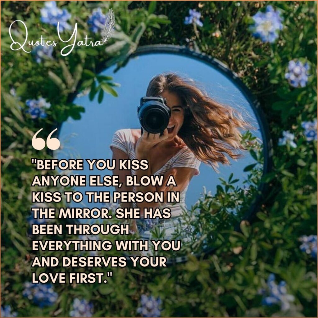 Self-love Kiss Day quote showing a girl taking a photo in a mirror surrounded by flowers.