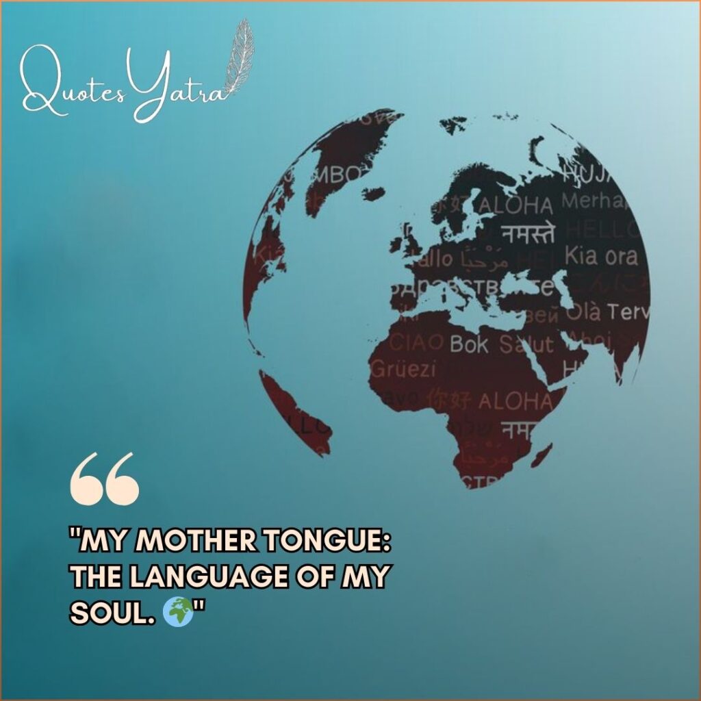 Graphic of the Earth with "Hello" written in various languages across the continents. Caption text: "My mother tongue: the language of my soul. 🌍"