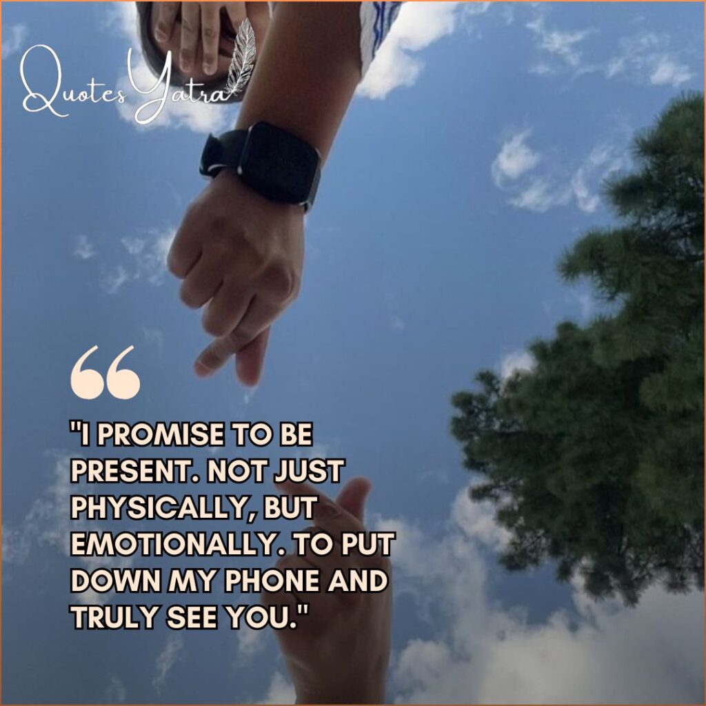 Hands reaching down from the sky making a heart/promise gesture, with a deep quote about being present.