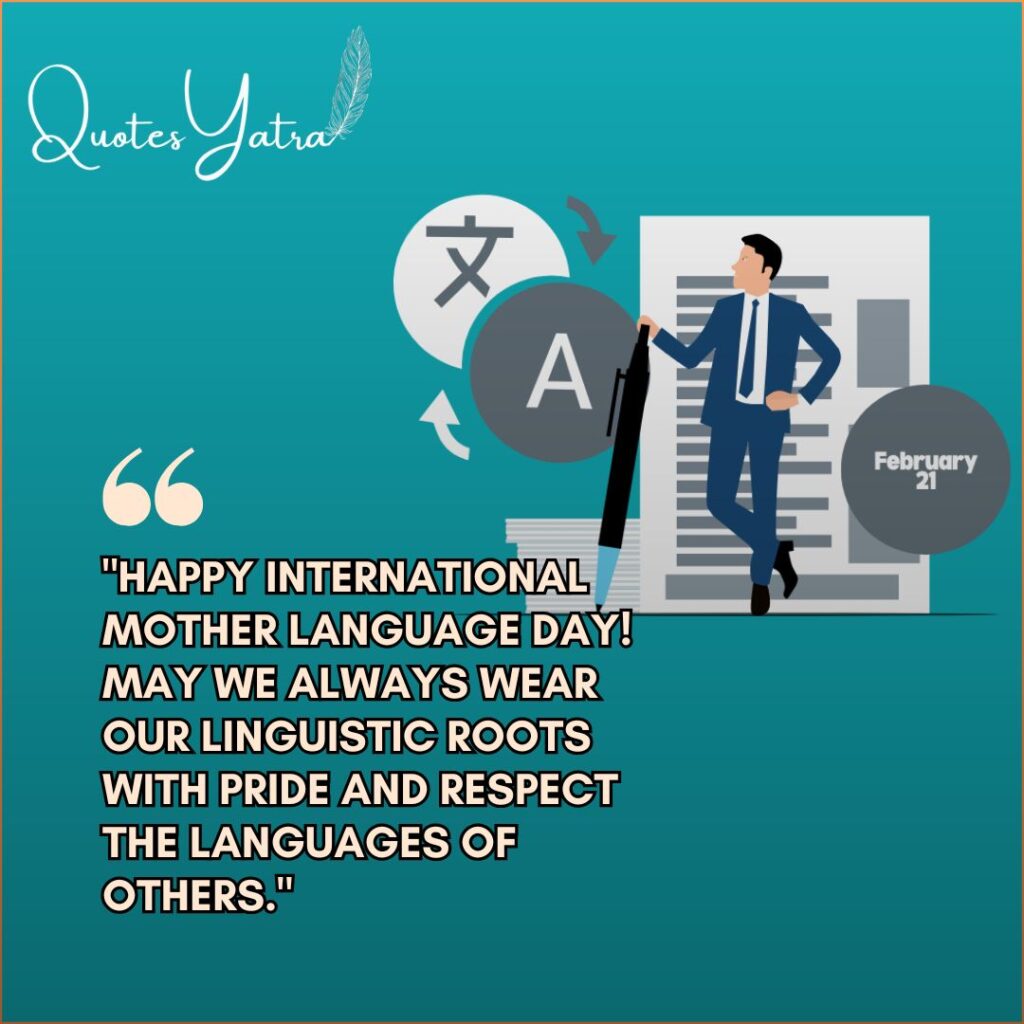 Graphic of a man leaning on a document with "February 21" badge and language symbols. Text: "Happy International Mother Language Day! May we always wear our linguistic roots with pride and respect the languages of others."