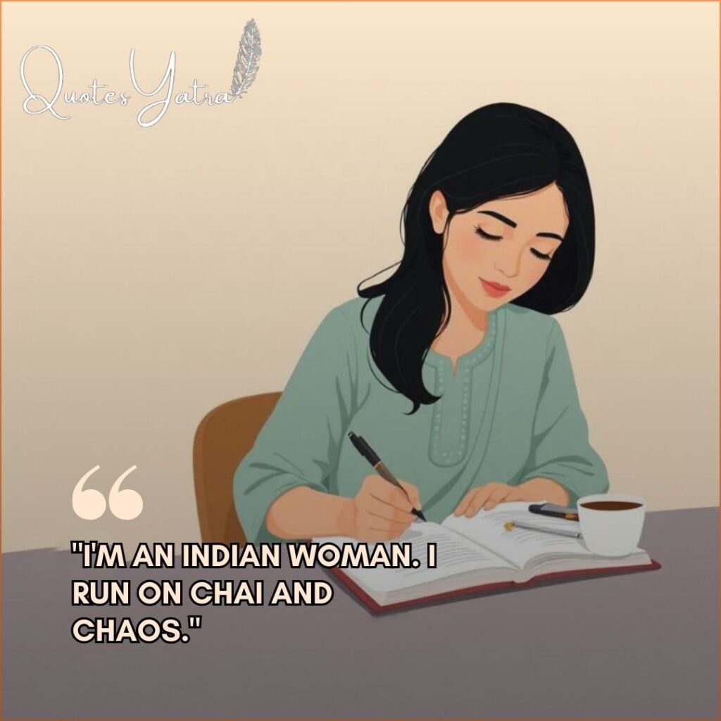 Funny Women's Day quotes and witty lines about Indian women running on chai and chaos.