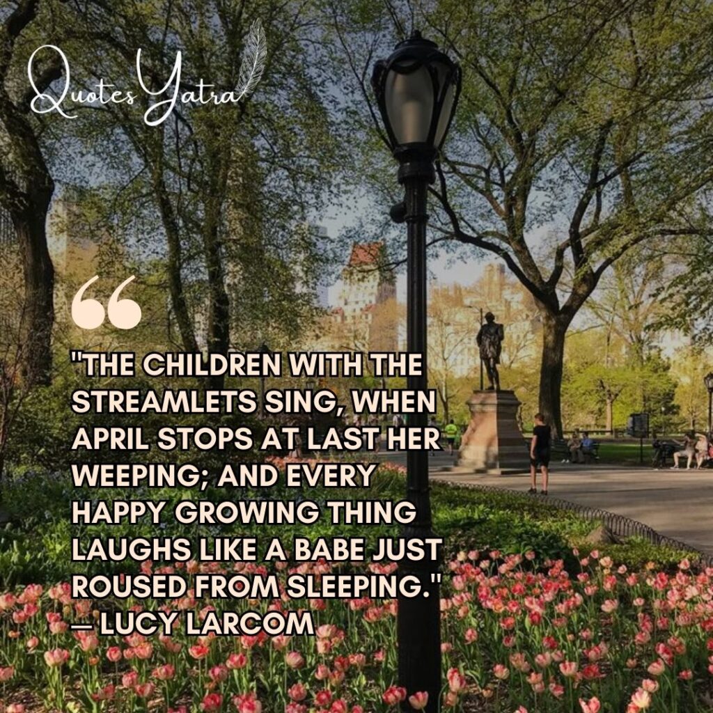 Spring park with blooming tulips and a Lucy Larcom April rain quote celebrating nature’s renewal.