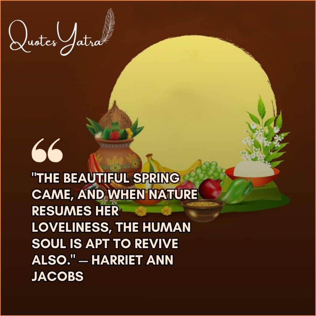 Ugadi quote card featuring Harriet Ann Jacobs spring quote with traditional festive setup and fruits.