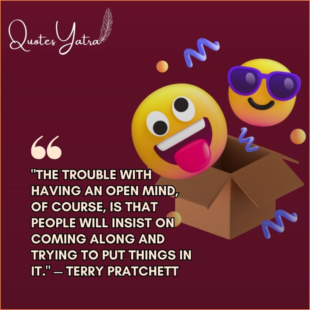 Colorful emoji faces popping out of a box with a funny Terry Pratchett quote about open minds and humor.
