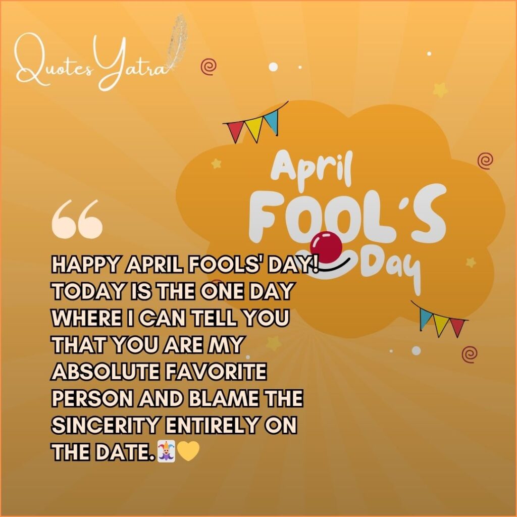 Festive April Fools Day graphic with cheerful message about favorite person and playful humor.