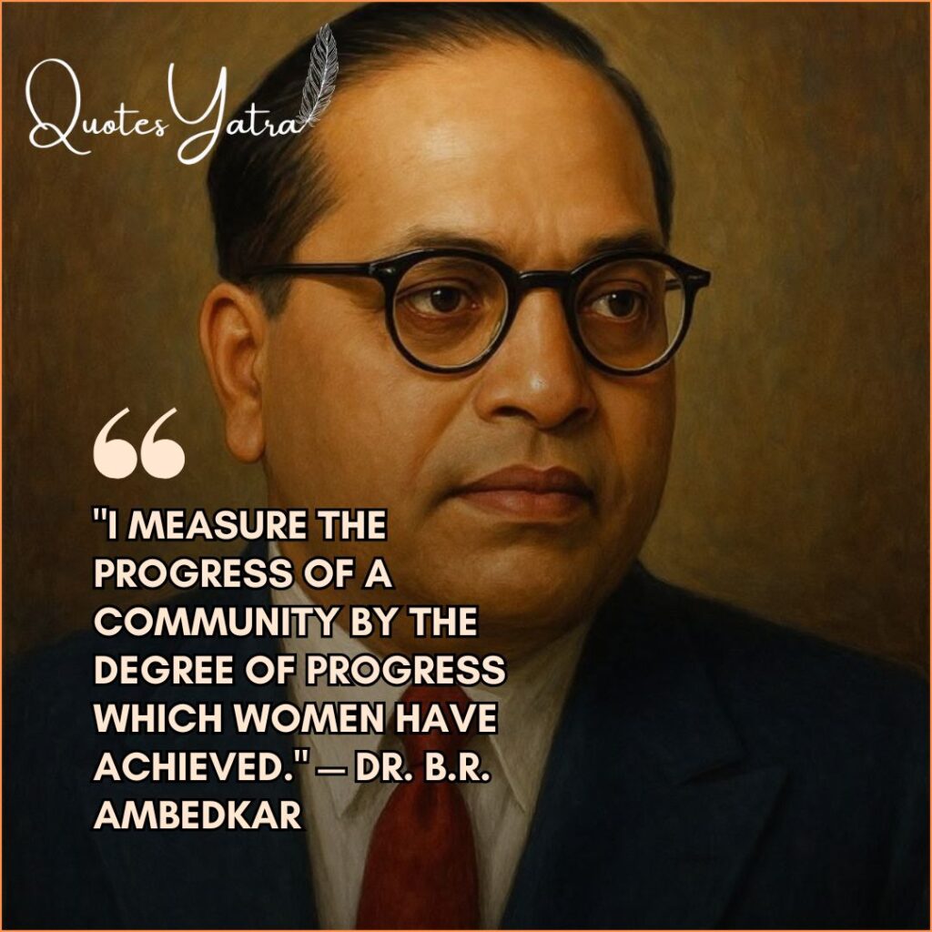 Dr. B.R. Ambedkar quote on women’s empowerment and measuring progress through women’s achievements