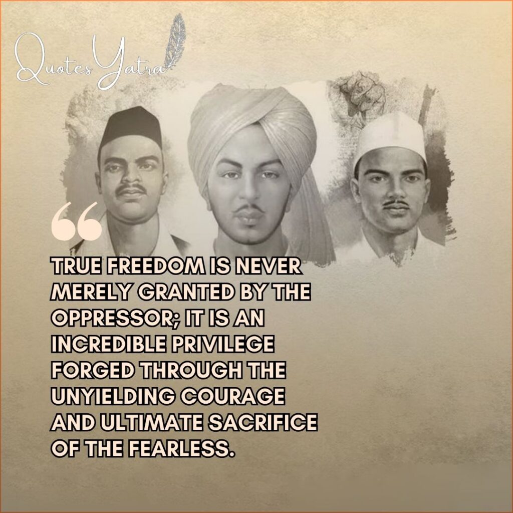 Inspirational Shaheed Diwas quote about true freedom and sacrifice with portraits of Indian martyrs