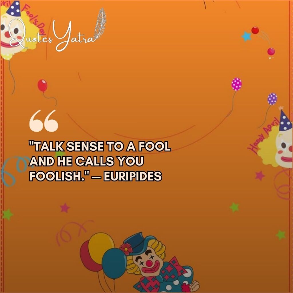 Colorful April Fools themed background with clown illustration and Euripides quote about fools and wisdom.